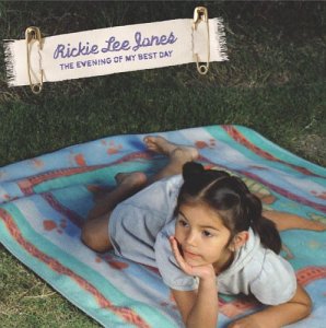 Rickie Lee Jones - Evening of My Best Day